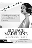 einfach madeleine: Nachkriegserinnerungen einer französischen Pianistin (German Edition)