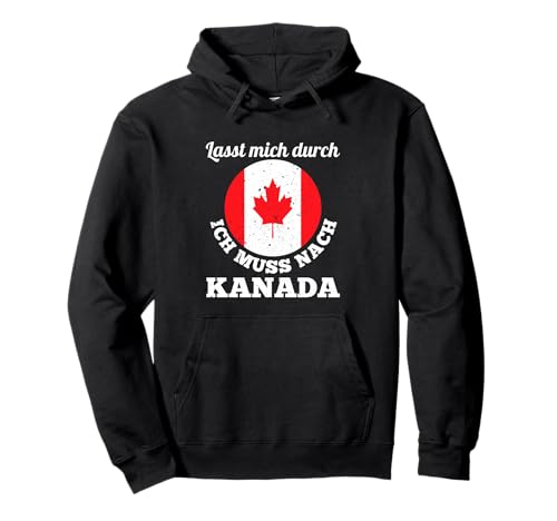 Kanada Kanada Kanada Pullover Hoodie