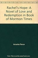 Rachel's Hope: A Novel of Love and Redemption in Book of Mormon Times 1555039235 Book Cover