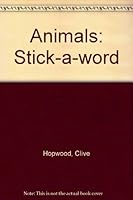 Stick-a-word : Animals 0723512051 Book Cover