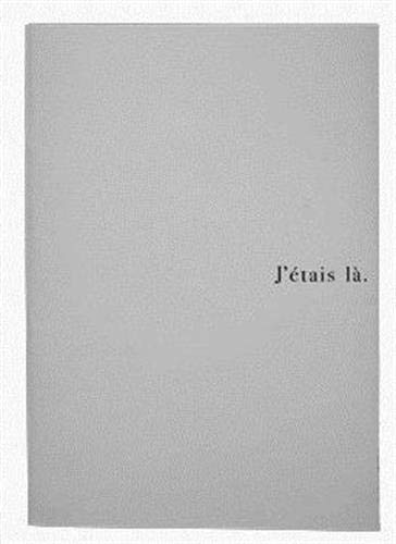 J'étais là