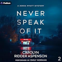 Never Speak of It Audiolibro Por Carolyn Ridder Aspenson arte de portada