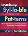 Teaching Syllable Patterns: Shortcut to Fluency and Comprehension for Striving Adolescent Readers (Maupin House)