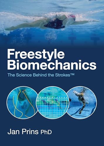 Freestyle Biomechanics: The Science Behind the Strokes