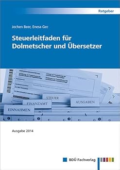 Paperback Steuerleitfaden für Dolmetscher und Übersetzer [German] Book