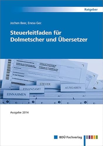 Preisvergleich Produktbild Steuerleitfaden für Dolmetscher und Übersetzer