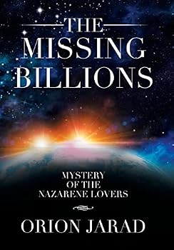 Hardcover The Missing Billions: Mystery of the Nazarene Lovers Book