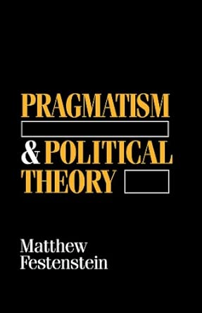 Pragmatism and Political Theory book cover