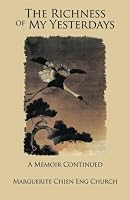 The Richness of My Yesterdays 1495807096 Book Cover