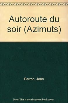 Paperback Autoroute du soir (Azimuts) (French Edition) [French] Book