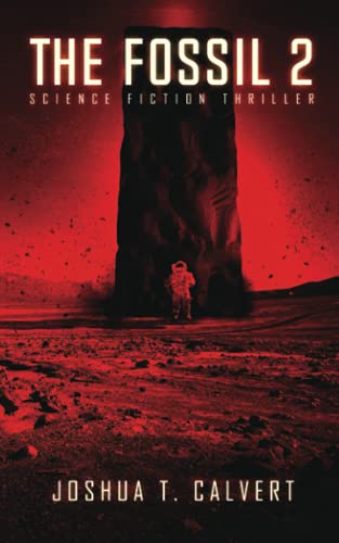 The Fossil 2: Science Fiction Thriller (Secrets Of Mars Book 2)