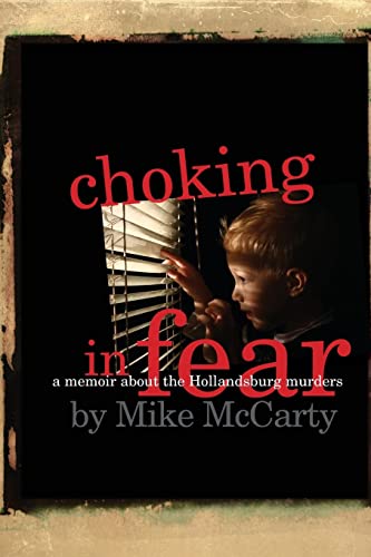 Choking in Fear: a memoir about the Hollandsburg murders