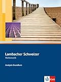  Lambacher Schweizer Mathematik Analysis Grundkurs: Schulbuch mit CD-ROM Klassen 10-12 oder 11-13: Unterrichtswerk für Gymnasien. Dieser Themenband ... (Lambacher Schweizer. Bundesausgabe ab 2012)