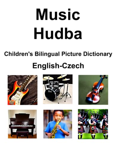 English-Czech Music / Hudba Children’s Bilingual Picture Dictionary