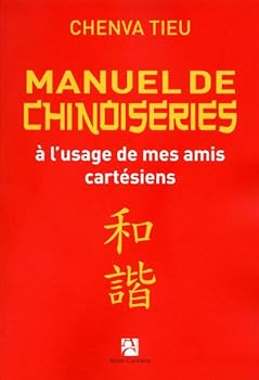 Paperback Manuel de chinoiseries à l'usage de nos amis cartésiens [French] Book