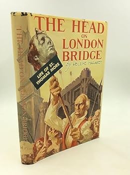 Hardcover The Head on London Bridge: Life of St. Thomas More [Unknown] Book