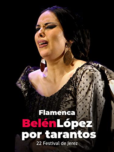 Belén López por tarantos. Flamenca. 22 Festival de Jerez