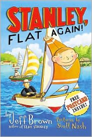 Stanley, Flat Again! (Flat Stanley): Jeff Brown, Scott Nash ...