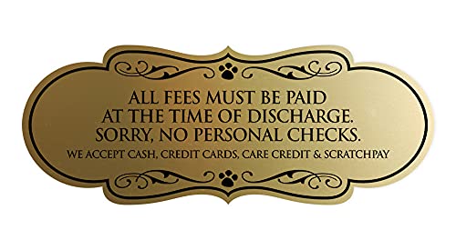 Signs ByLITA Designer All fees must be paid at the time of discharge. Sorry, no personal checks. We accept cash, credit cards, Care Credit & Scratchpay Sign (Brushed Gold) - Small