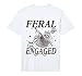 Mens Feral and Engaged Funny Wedding Engagement Bachelorette Performance T-Shirt