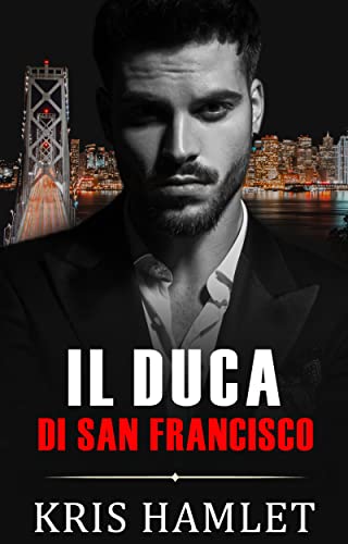 Il Duca di San Francisco (Mobster Series Vol. 2