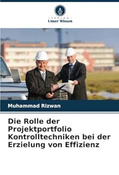 Paperback Die Rolle der Projektportfolio Kontrolltechniken bei der Erzielung von Effizienz [German] Book