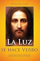 La luz se hace verbo / Cristina Finol Cavalieri 9801277777 Book Cover