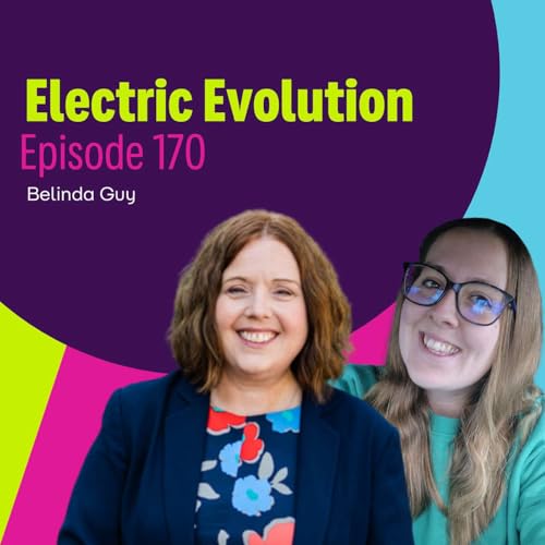 『Episode 170: Liz Allan and Belinda Guy - Cutting Through the Noise: Making EVs Simple for Everyone』のカバーアート