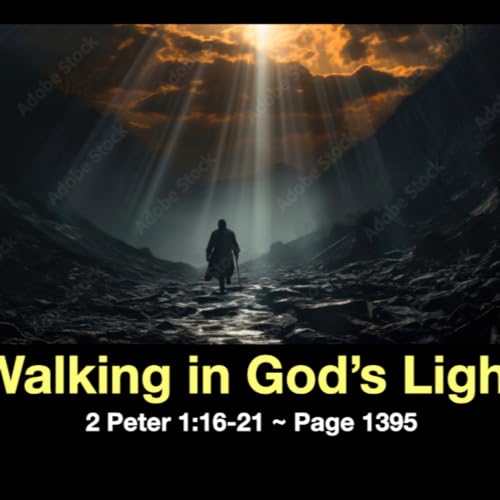 08-30-26 Waljking in Gods Light