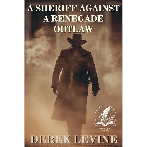 A Sheriff Against a Renegade Outlaw Audiolibro Por Derek Levine arte de portada