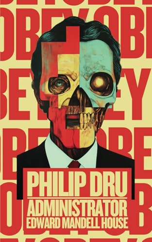 Philip Dru: Administrator: (Hermes Publica Edition)