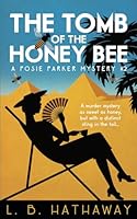 The Tomb of the Honey Bee 0992925444 Book Cover