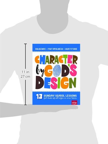 Character by God's Design: Volume 1: 13 Lessons on Diligence, Faithfulness and Gratitude (Volume 1) - Image 7