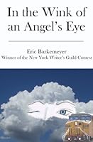 In The Wink Of An Angel's Eye 1439212120 Book Cover