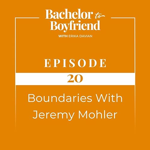 20. Boundaries With Jeremy Mohler