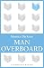 Man Overboard (Bloomsbury Reader)
