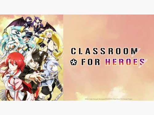 Classroom for Heroes