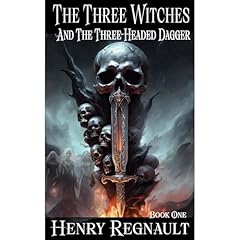 The Three Witches and The Three-Headed Dagger Audiolibro Por Henry Regnault arte de portada