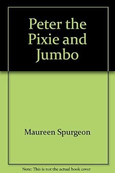 Peter the Pixie and Jumbo