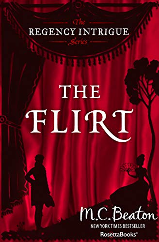 The Flirt (Regency Intrigue Book 1)