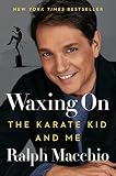 Waxing On: The Karate Kid and Me