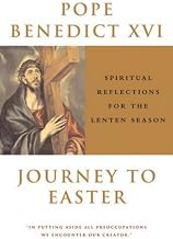 Journey to Easter: Spiritual Reflections for the Lenten Season by Pope Benedict XVI (2006-02-01)