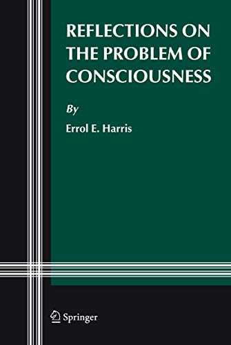 Reflections on the Problem of Consciousness (Studies in Brain and Mind, 3)