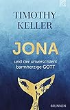  Jona und der unverschämt barmherzige Gott