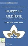  Hurry Up and Meditate: Your Starter Kit for Inner Peace and Better Health