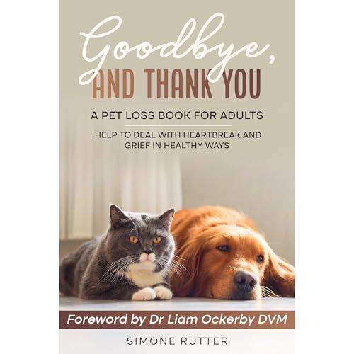 Goodbye and Thank You A Pet Loss Book for Adults Audiolibro Por Simone Rutter arte de portada