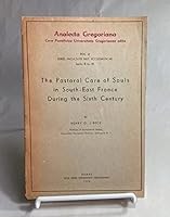 The pastoral care of souls in South-East France during the sixth century (Series Facultatis Historiae Ecclesiasticae. Sectio B) B0006ASP42 Book Cover