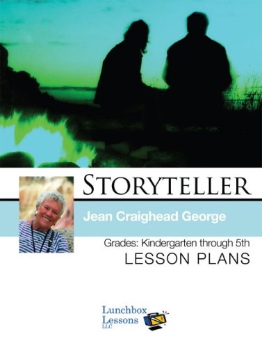 Storyteller Jean Craighead George Lesson Plans, Grade K-5 (Storyteller (Lunchbox Lessons))