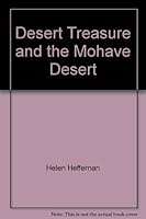 Desert treasure and the Mohave Desert B000TXYG8K Book Cover