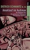 Amoklauf im Audimax: Die blutigsten Unis - Die gemeinsten Professoren - Die bösesten Studenten - Redakteur: Wolfram Hämmerling Dietrich Schwanitz 